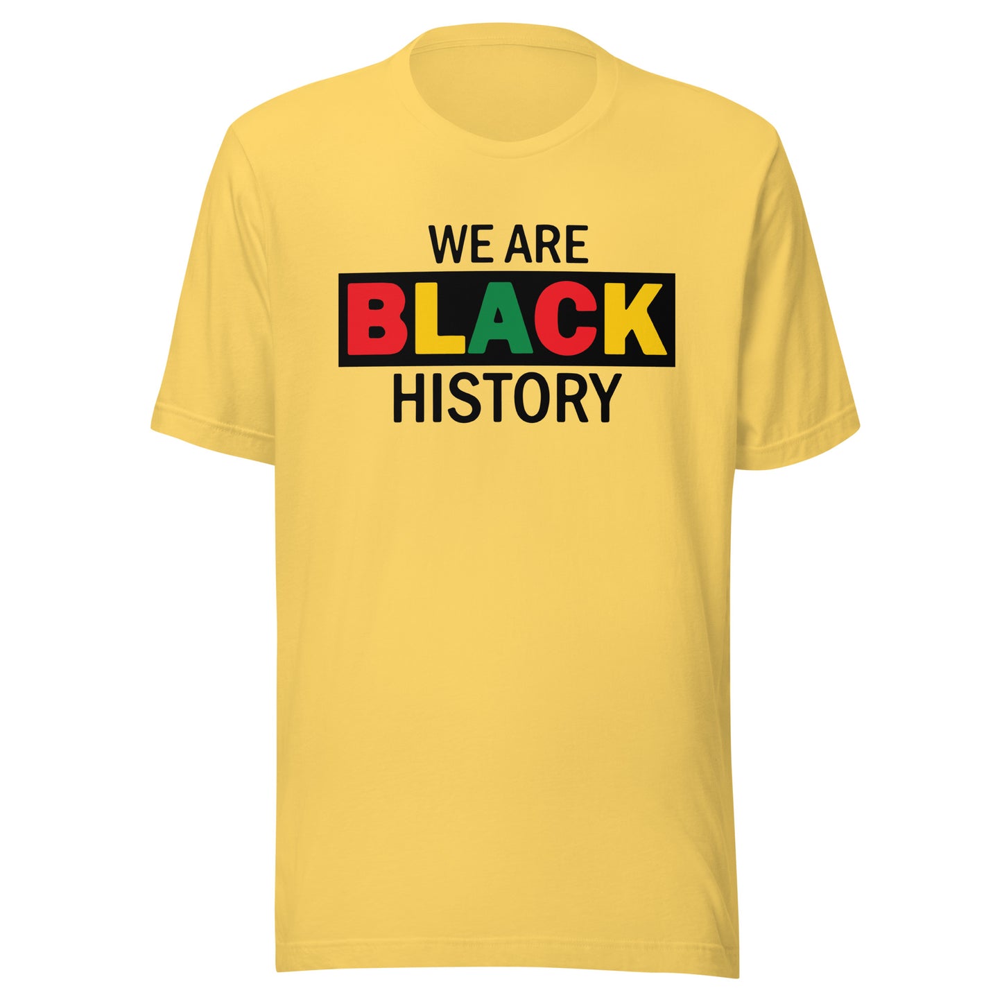 Black History Statement T-shirt, We are Black History, Juneteenth