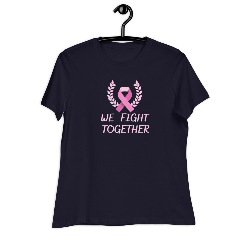 We Fight- Women's Relaxed T-Shirt